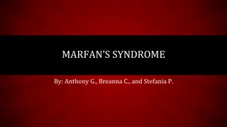 Marfan Syndrome: Causes, Symptoms, and Effects