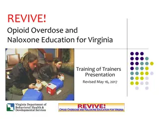 REVIVE! Opioid Overdose and Naloxone Education Training