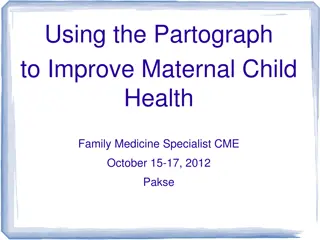 Using the Partograph to Improve Maternal Child Health