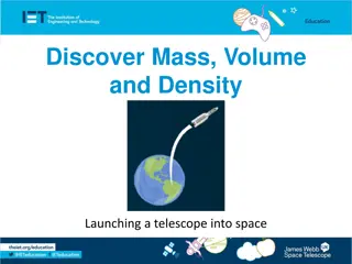 Exploring Mass, Volume, and Density in Space Telescope Launch