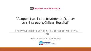 Acupuncture in Treatment of Cancer Pain: Study from Chilean Hospital