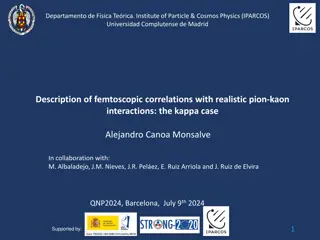 Exploring Femtoscopic Correlations with Realistic Interactions: The Kappa Case