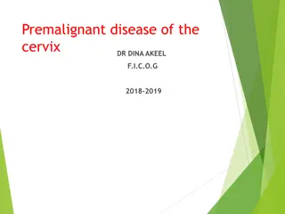 Understanding Premalignant Disease of the Cervix