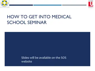 Getting Into Medical School Seminar: Essential Information and Insights