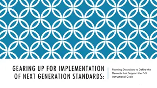 Gearing Up for Next Generation Standards Implementation: Planning Discussions