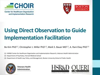 Utilizing Direct Observation for Implementation Facilitation