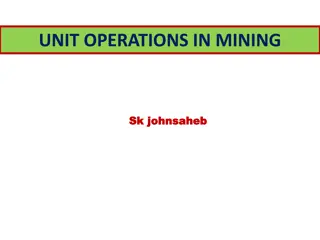 Overview of Unit Operations in Mining