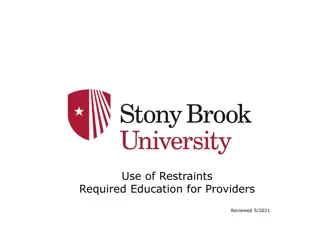 Restraint and Seclusion: Provider Education and Guidelines