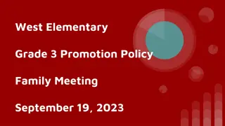 West Elementary Grade 3 Promotion Policy Family Meeting September 19, 2023