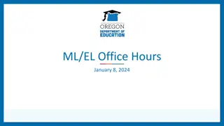 Overview of ML/EL Office Hours and Educational Initiatives in Oregon