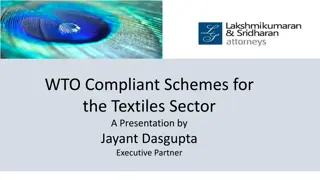 Overview of WTO-Compliant Schemes for Textiles Sector