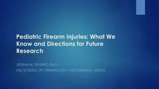 Pediatric Firearm Injuries and Future Research Directions