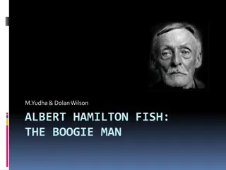 The Disturbing Case of Albert Hamilton Fish: The Boogie Man