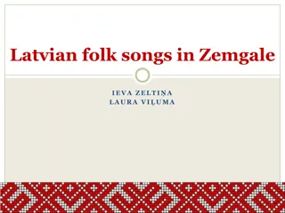 Latvian Folk Songs in Zemgale: A Glimpse into Rural Life