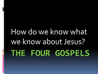 Understanding the Origins and Structure of the Four Gospels