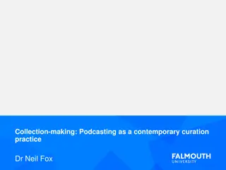 Podcasting as a Contemporary Curation Practice: Insights and Perspectives