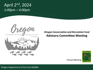 Oregon Conservation and Recreation Fund Advisory Committee Meeting Summary