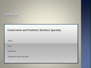 Comprehensive Approach to Conservative and Prosthetic Dentistry