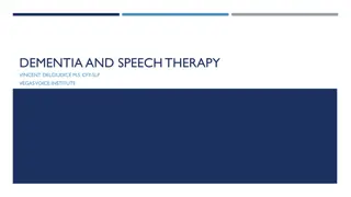 Dementia and Speech Therapy by Vincent Delgiudice