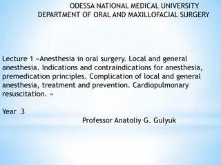 Overview of Anesthesia in Oral Surgery: Local and General Anesthesia