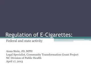 Regulation of E-Cigarettes: Federal and State Activity Overview