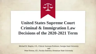 Key Decisions on Criminal and Immigration Law by the U.S. Supreme Court 2020-2021 Term