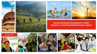 Social Enterprise Development Toolkit Module 4: Unlocking Philanthropic Capital