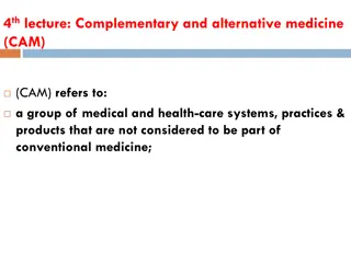 Overview of Complementary and Alternative Medicine (CAM)