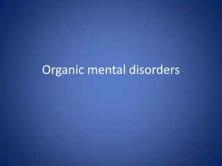 Understanding Organic Mental Disorders and Dementia