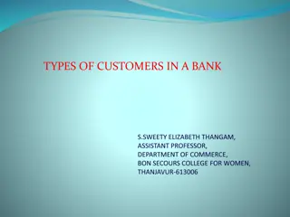 Different Types of Customers in a Bank