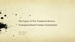 Transgenerational Trauma Transmission in Kosovo: A Study on War Legacy