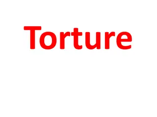 The Horrors of Torture: Methods, Motives, and Impact