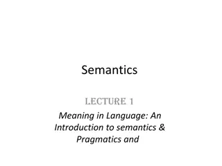 Introduction to Meaning in Language: Semantics & Pragmatics