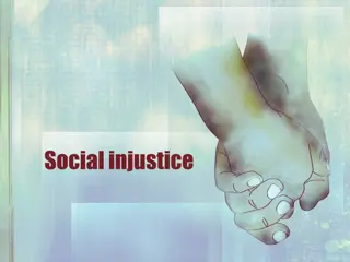 Social Injustice and Fighting for Social Justice