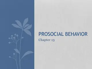 Prosocial Behavior and Why People Choose to Help