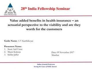 Actuarial Perspective on Value Added Benefits in Indian Health Insurance