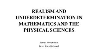 Realism and Underdetermination in Mathematics and the Physical Sciences