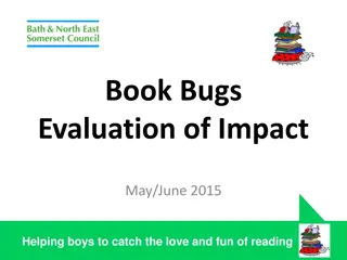 Book Bugs Impact Evaluation May/June 2015: Helping Boys Develop a Love for Reading