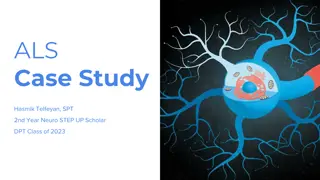 Amyotrophic Lateral Sclerosis (ALS) and Case Study Analysis