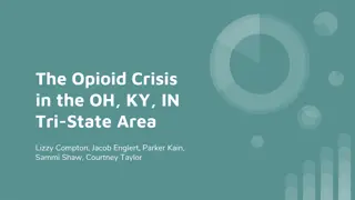 The Opioid Crisis in the OH, KY, IN Tri-State Area Research Study