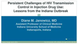 Challenges in HIV Transmission Control: Lessons from Indiana Outbreak