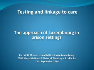 Luxembourg's Approach to Testing and Linkage to Care in Prison Settings