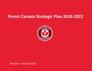 Tennis Canada Strategic Plan 2018-2022 Revised Overview