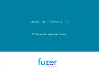 Technology Solutions Kick-off Meeting and Customer Requirement Survey