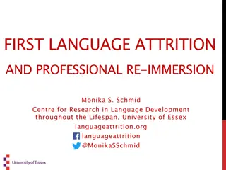 Language Attrition and Professional Adaptation