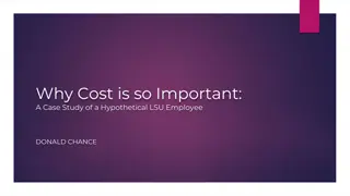 The Importance of Cost Management: A Case Study of an LSU Employee