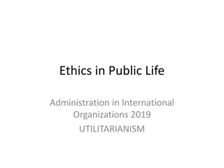 Understanding Utilitarianism: Consequentialist Ethics in Public Life