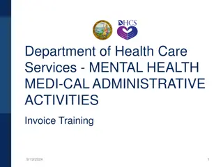 Mental Health Medi-Cal Administrative Activities Invoice Training Overview