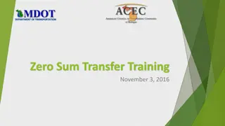 Streamlining Zero Sum Transfers in Department of Transportation