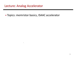 Analog Accelerator: Memristor Basics and ISAAC Accelerator